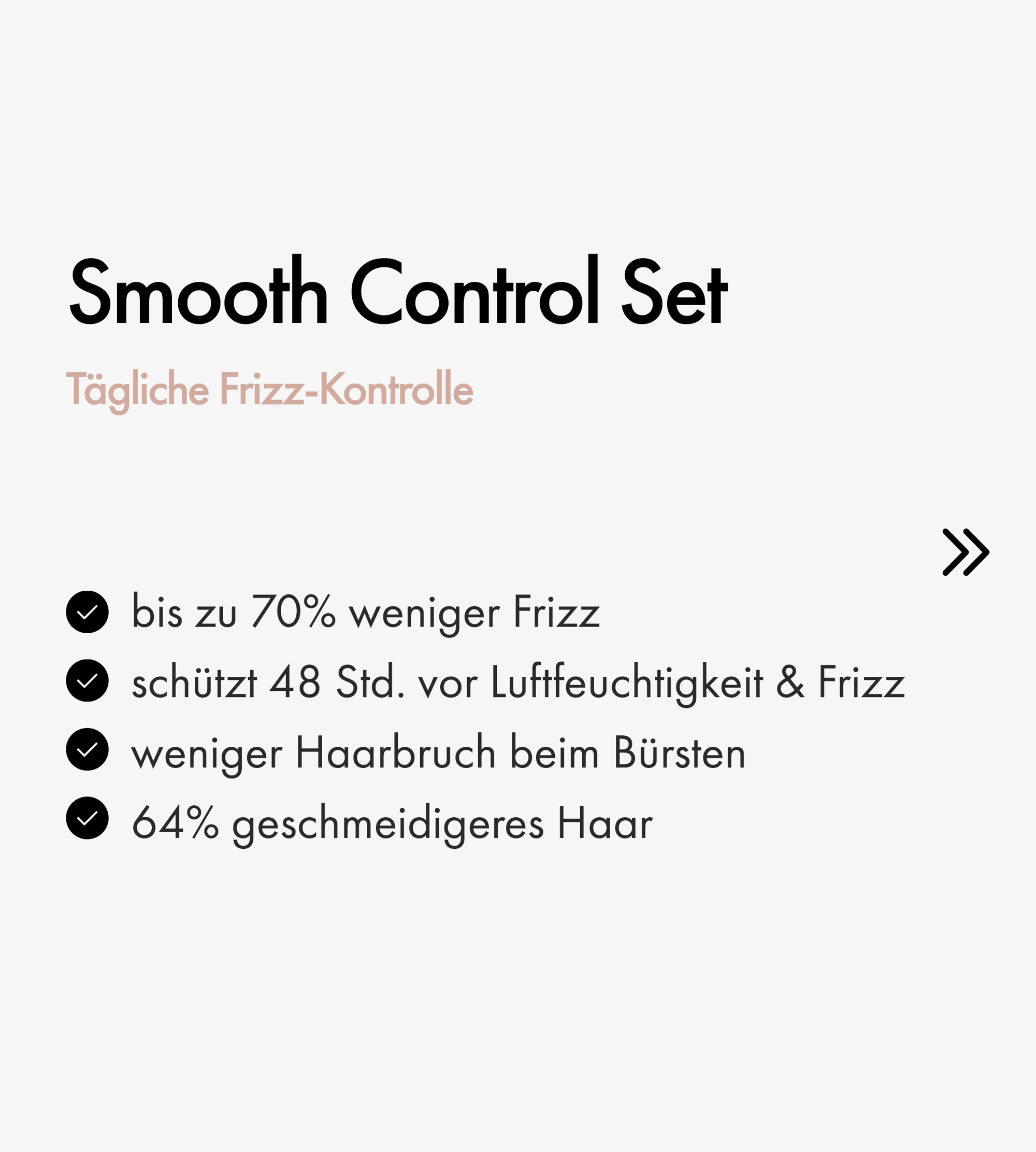 Keune Smooth Control Set für glattes, seidig weiches Haar.